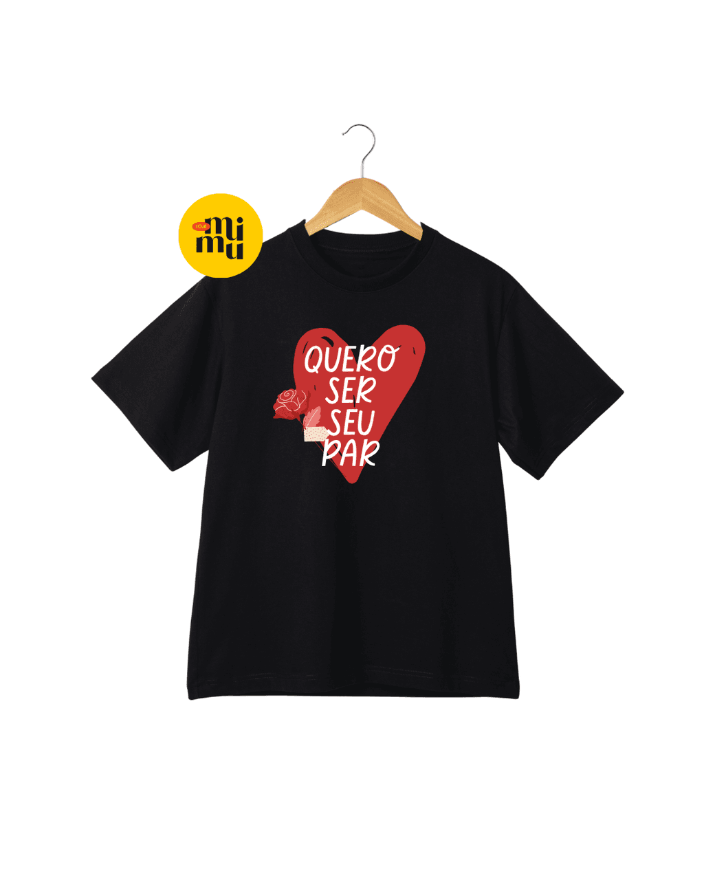 Camisa Quero Ser Seu Par