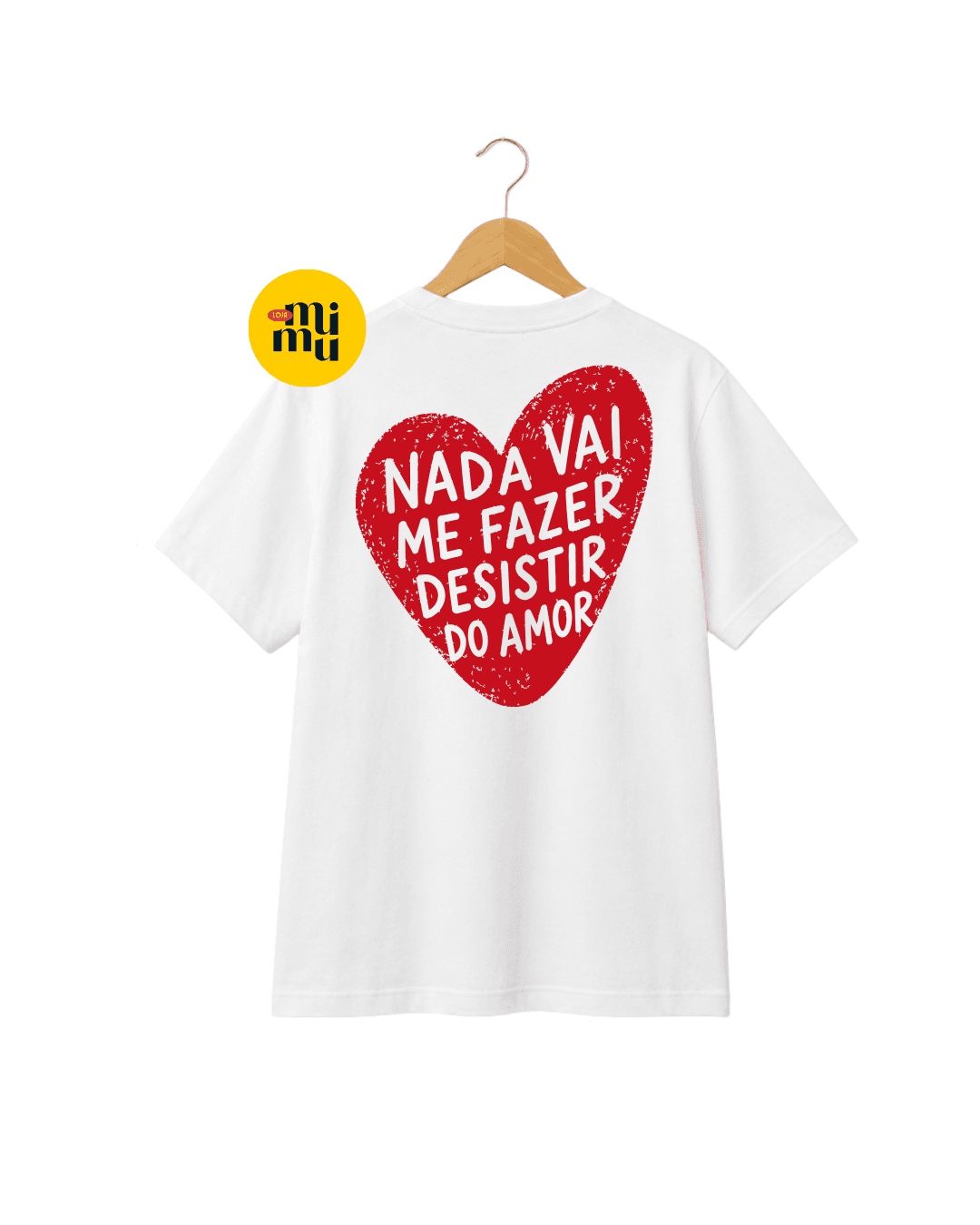 Camisa Jorge Vercillo - Coração - Nada vai me fazer desistir do amor