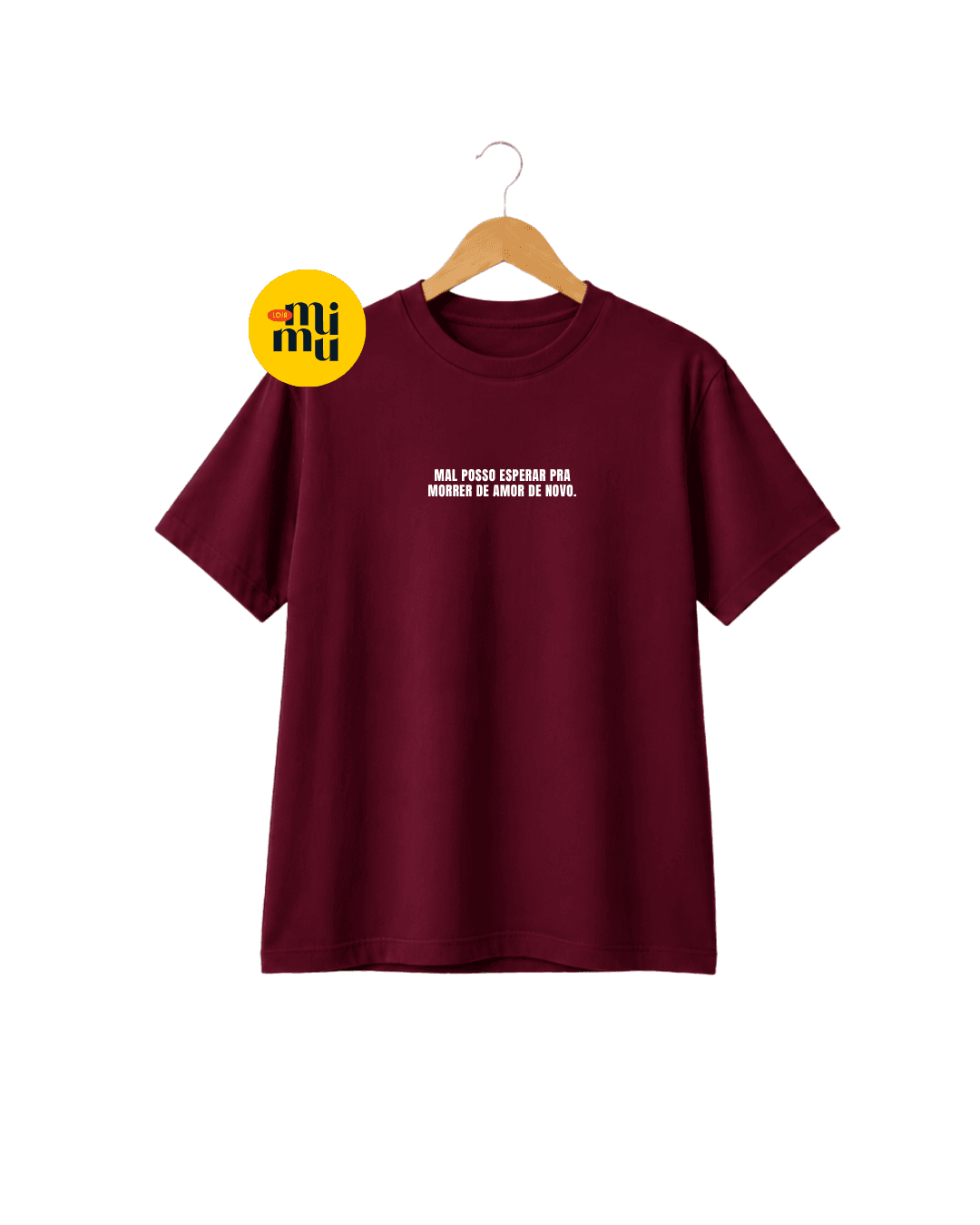 Camisa BACO - Minimalista - Mal posso esperar para morrer de amor - Carol Biazin